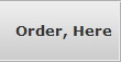 Order, Here